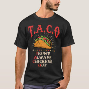 Rolig Taco-teori slår alltid ut Chicken Out Tacos T Shirt