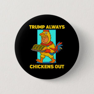Rolig Taco Tisdag Trump Chickar Alltid Ut Roligt Knapp
