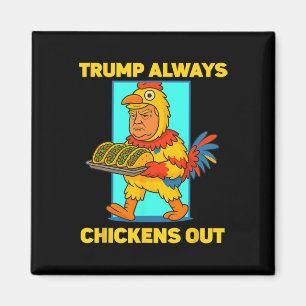 Rolig Taco Tisdag Trump Chickar Alltid Ut Roligt Magnet