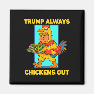 Rolig Taco Tisdag Trump Chickar Alltid Ut Roligt Magnet