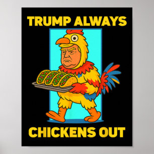 Rolig Taco Tisdag Trump Chickar Alltid Ut Roligt Poster