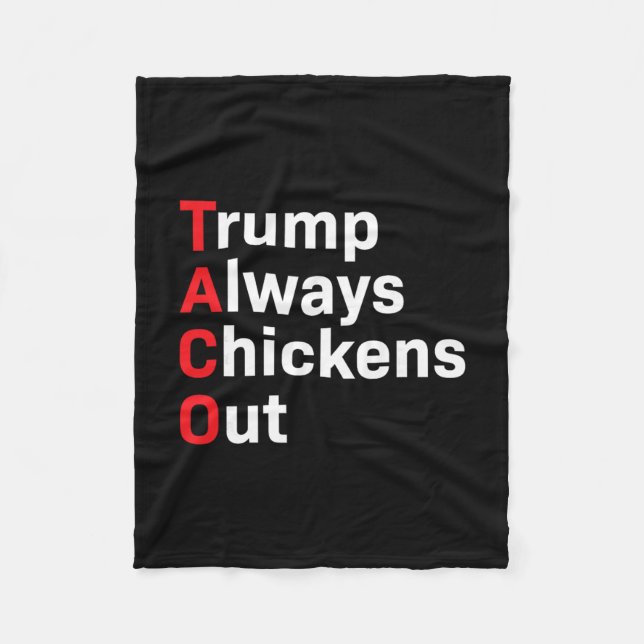 Rolig Taco Trump Chickar Alltid Ur  Fleecefilt (Framsidan)