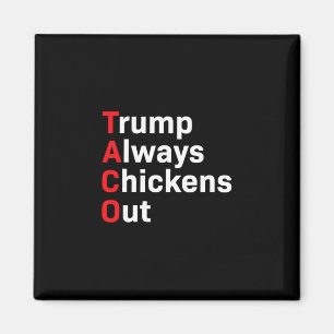 Rolig Taco Trump Chickar Alltid Ur Magnet