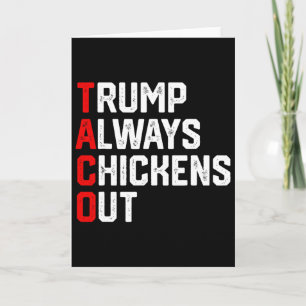 Rolig Taco Trump Chickar Alltid Ur Taco Trump Kort
