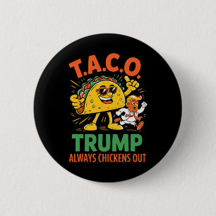 Rolig Taco Trump Chickar Alltid Ut Grafik Knapp