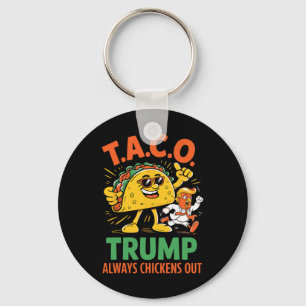 Rolig Taco Trump Chickar Alltid Ut Grafik Nyckelring