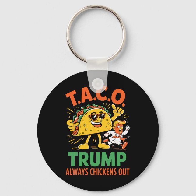 Rolig Taco Trump Chickar Alltid Ut Grafik  Nyckelring (Framsida)