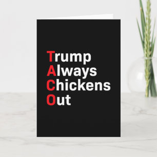 Rolig Taco Trump Chickar Alltid Ut Kort