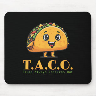 Rolig Taco Trump Chickar Alltid Ut Let's Go T.a. Musmatta