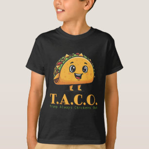 Rolig Taco Trump Chickar Alltid Ut Let's Go T.a. T Shirt