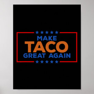 Rolig Taco Trump Chickar Alltid Ut Minska Taco Grö Poster