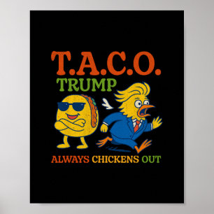 Rolig Taco Trump Chickar Alltid Ut T.a.c.o 1 Poster