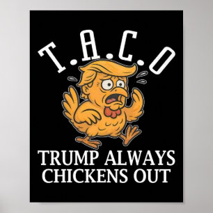 Rolig Taco Trump Chickar Alltid Ut T.a.c.o Poster