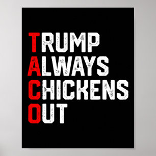 Rolig Taco Trump Chickar Alltid Ut Taco Trump Poster
