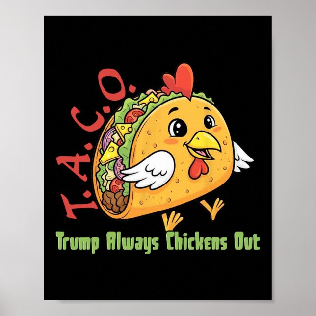 Rolig Taco Trump Chickar Alltid Ut Tariff Meme C Poster (Framsidan)