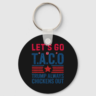 Rolig Taco Trump Låt oss gå Taco Anti-trump 4 juli Nyckelring