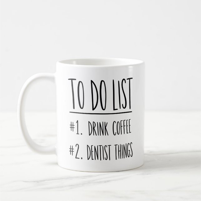 Rolig Tandläkare Att Göra Lista Kaffe Kaffemugg (Vänster)