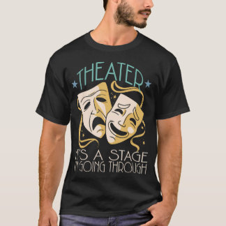 Rolig teater dramalärare musikal teater skådespela t shirt