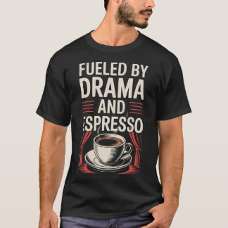 Rolig Teater Drivs Av Espresso Thespian Skådespela T Shirt