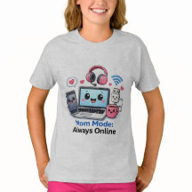 Rolig Tech-Mamma T-Shirt Mamma-läge Alltid Uppkopp
