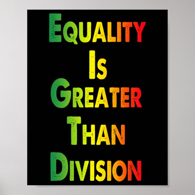 Rolig Tee Juneteenth Jämlikhet Är Större Än Divi Poster (Framsidan)