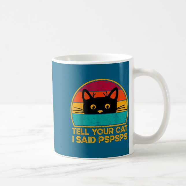 Rolig Tell Katt Sa Pspsps Sägande Kaffemugg (Höger)