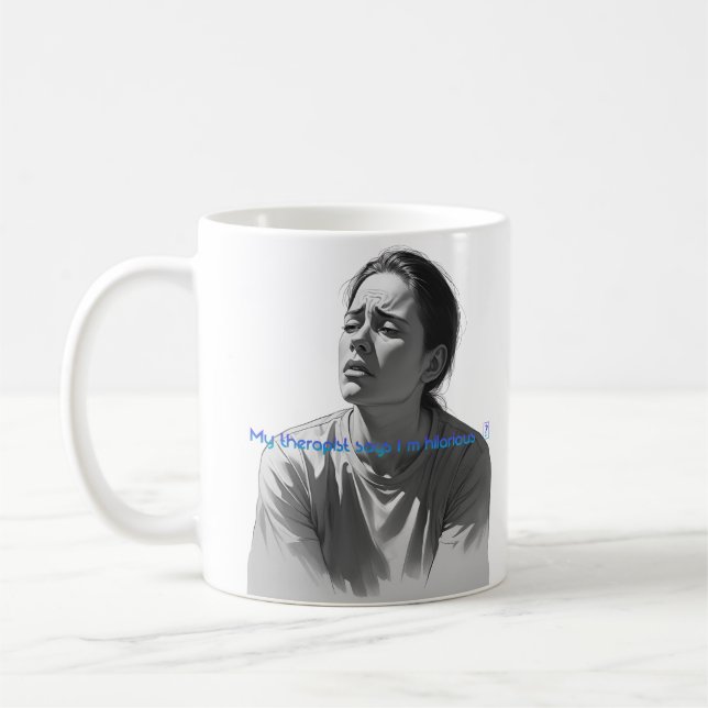 Rolig Terapi Citat-Min Terapeut Säger Att Jag Är U Kaffemugg (Vänster)