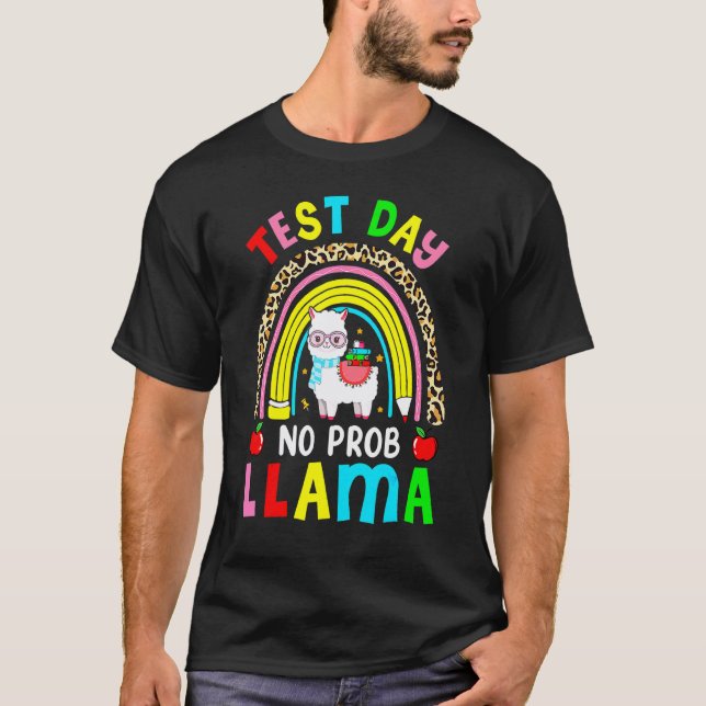 Rolig testdag Inget prob Llama Glad testdag Las T Shirt (Framsida)