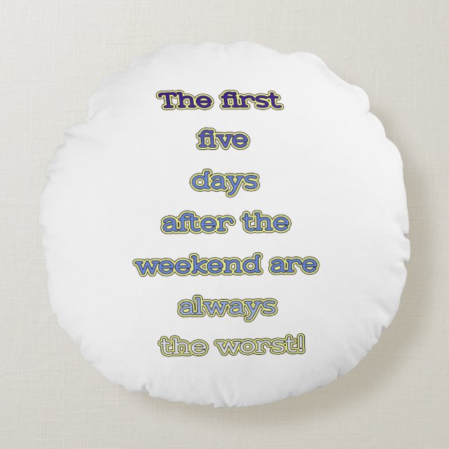 Rolig text för helg rund kudde (Framsidan)