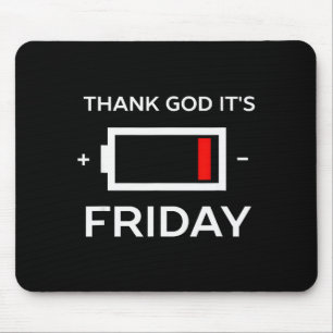 Rolig Tgif fredag låg batteri  Musmatta