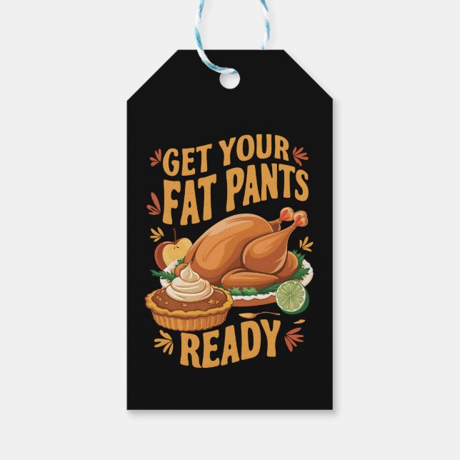 Rolig Thanksgiving Få dina feta byxor redo  Presentetikett (Baksidan)