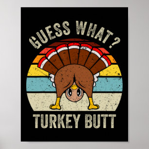 Rolig Thanksgiving Gissa Vad Kalkon Rumpa Män Kvin Poster