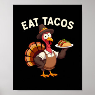 Rolig Thanksgiving Kalkon Äter Tacos Mexikansk Tac Poster