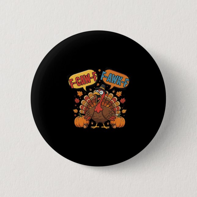 Rolig Thanksgiving Kalkon Meme F-caw-f F-awk-f Bir Knapp (Framsida)