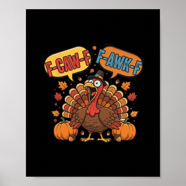 Rolig Thanksgiving Kalkon Meme F-caw-f F-awk-f Fåg Poster (Framsidan)