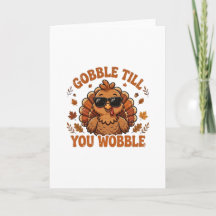 Rolig Thanksgiving-kort med texten Gobble Till You