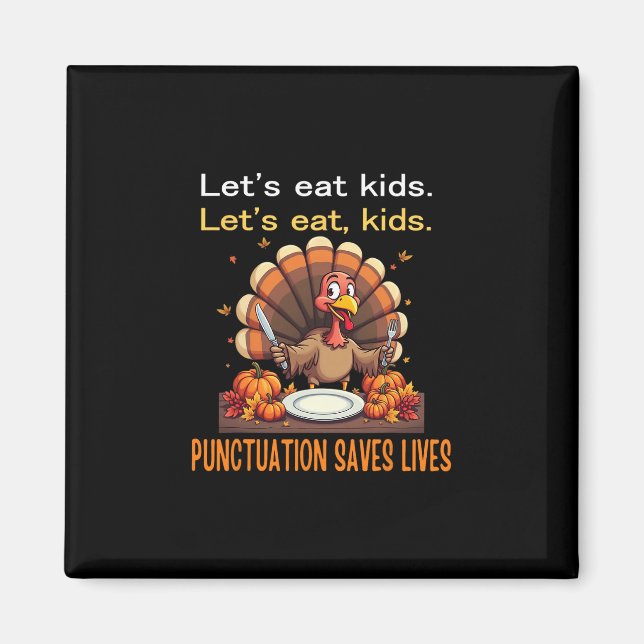 Rolig Thanksgiving Lärare Turkiet Låt oss äta barn Magnet (Framsidan)