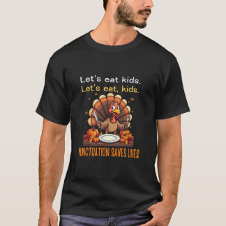 Rolig Thanksgiving Lärare Turkiet Låt oss äta barn T Shirt