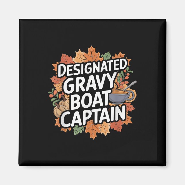 Rolig Thanksgiving-mat - Gravybåt Kapten  Magnet (Framsidan)