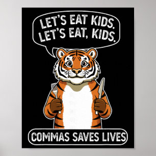 Rolig Tiger Låt oss äta barn Kommatecken Räddar Li Poster
