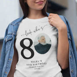 Rolig 'Titta vem är 80' Snygg 80-årsdag T Shirt