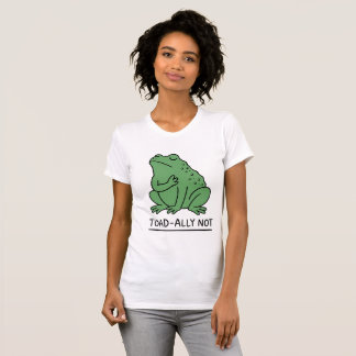 Rolig Toad-Ally Inte Groda T Shirt