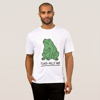Rolig Toad-Ally Inte Groda T Shirt