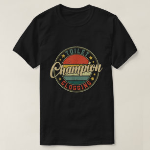 Rolig Toalettstoppningsmästare Tee T-Shirt