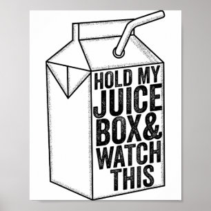 Rolig Toddlare Håll Min Juiceask Och Se Den Här Po Poster