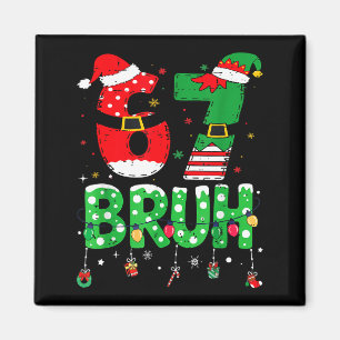 Rolig tomte elf 67 Bruh jul meme sex sju 6 Magnet