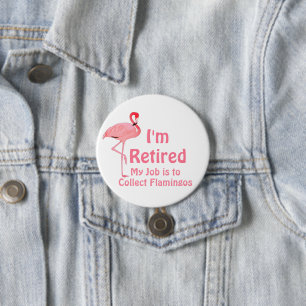 Rolig trädgårdsflamingo pensionsfest skämtpresent knapp