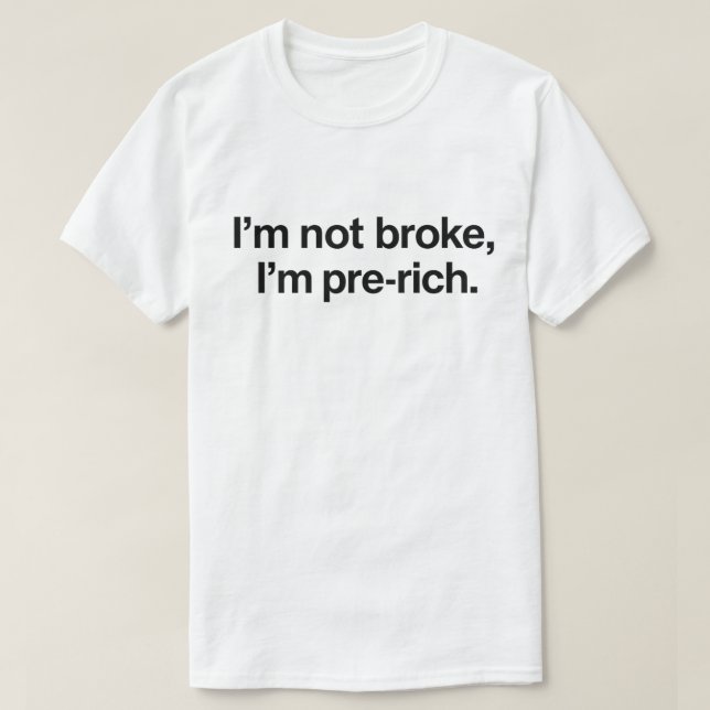 Rolig Trasig Citat "Jag är inte trasig jag är pre- T Shirt (Design framsida)