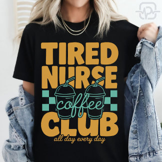 Rolig Trött Sjuksköterska Koffe Klubb RN CNA Kaffe T Shirt