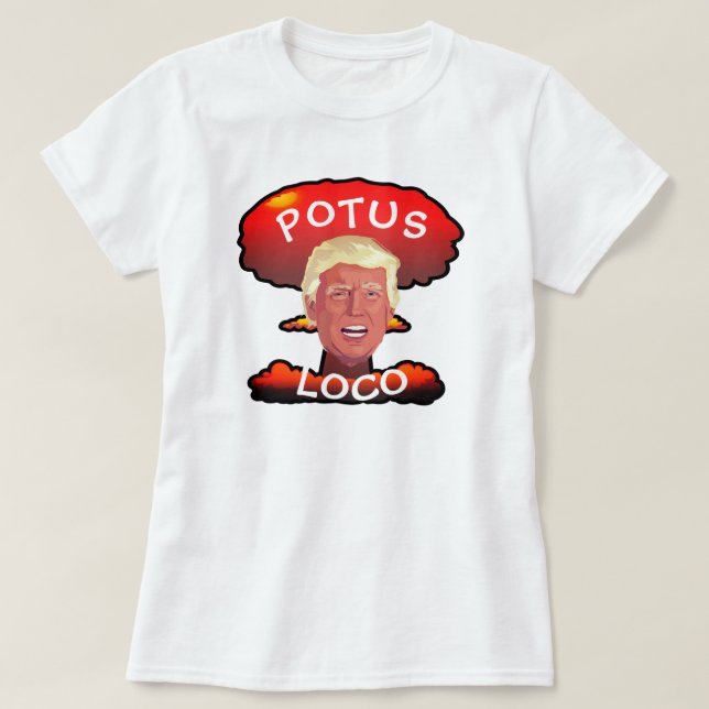 Rolig trumf moln "för POTUS-Loco" champinjon Tee (Design framsida)